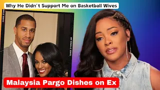 Malaysia Pargo Exposes Jaw-dropping Revelation: Her Former Husband Despised Her On Basketball Wives