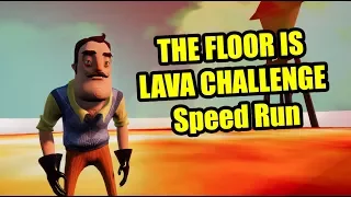 THE FLOOR IS LAVA CHALLENGE Speed Run | Hello Neighbor Challenge Mod