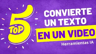 Convierte un texto en video - 5 herramientas de inteligencia artificial de texto a video