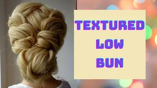 how to do a textured low bun hair tutorial