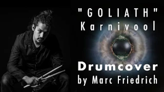 "GOLIATH" - Karnivool // Drumcover by Marc Friedrich