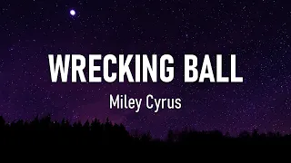 Miley Cyrus - Wrecking Ball (Lyrics)