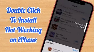 Double Click to Install Not Working on iPhone 14, 14 Plus, 14 Pro, 14 Pro Max, 13, 13 Pro Max, 12