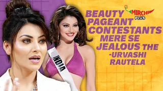 Urvashi Rautela: "They Didn't want me to Participate" | Miss Universe India