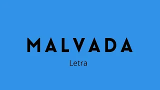 Malvada • Zé Felipe • letra