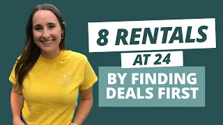 8 Rental Properties in 1 Year by Finding Deals BEFORE Money