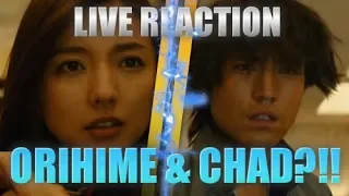 CHAD AND ORIHIME?!! Bleach Live Action Movie LIVE REACTION | PART # 2