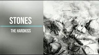 THE HARDKISS - Stones (with lyrics)
