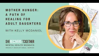 Break the Cycle of Destructive Behaviors from Mother Hunger | With Kelly McDaniel