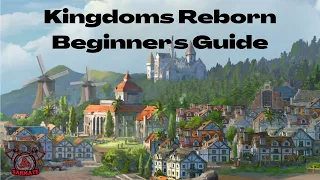 How To Start Kingdoms Reborn For Beginners