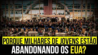 Por que os Jovens estão ABANDONANDO os E.U.A? O que estão DESCOBRINDO ao deixar o país "PERFEITO"?