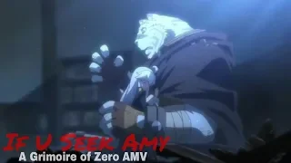 If U Seek Amy | Grimoire of Zero AMV | Zero & Mercenary