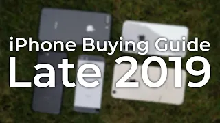 iPhone Buying Guide - Late 2019 (which iPhone should you buy?)