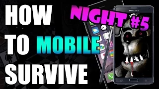 How To Survive And Beat Five Nights At Freddy's Night 5 | MOBILE GUIDE