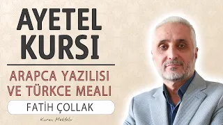 Ayetel Kursi anlamı dinle Fatih Çollak (Ayetel Kursi arapça yazılışı okunuşu ve meali)