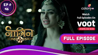 Naagin S2 | नागिन S2 | Ep. 46 | Shivangi Is Upset By Rudra's Death | रुद्र की मौत से उदास शिवांगी