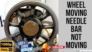 SEWING MACHINE HAND WHEEL MOVING NEEDLE BAR NOT MOVING GREAT TUTORIAL | ENGLISH SUBTITLES |FULL HD