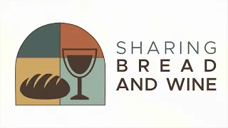 Sharing Bread and Wine (Phil Klever)