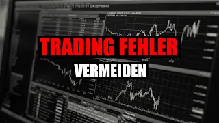 Die 7 größten Fehler beim Trading!