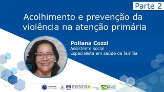 Acolhimento e prevenção da violência - parte 2