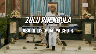 Zulu Phendula - Abaphilisi BoMoya Choir