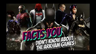 Facts about the Arkham Games you probably did not know compilation