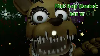 Починка бонни, чики и вентиляции с мангл | FNaF Help Wanted: non vr прохождение part 1