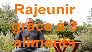 Rajeunir grâce à 3 aliments