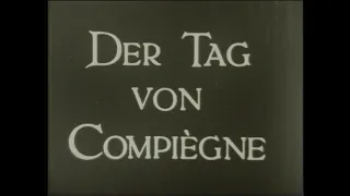 1940 Der Tag von Compiègne - Deutsche Wochenschau