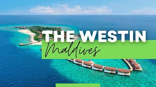 Discover the Ultimate Maldives Getaway at the Westin Maldives Miriandhoo Resort | Maldives Resorts