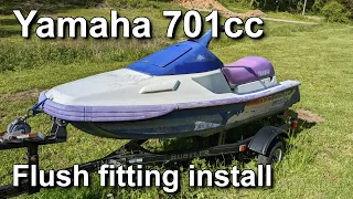 Yamaha Waverunner 3 flush fitting install