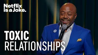 Toxic Relationships | Chappelle's Home Team | Donnell Rawlings: A New Day