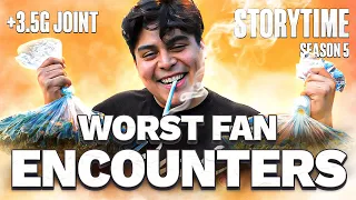 Worst Fan Encounters : STORY TIME