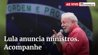 Lula anuncia novos ministros. Acompanhe ao vivo