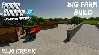 Building a Big Farm On Elm Creek V2 | FS 22 Timelapse