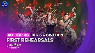 Eurovision 2024: First Rehearsals (BIG 5 + SWEDEN) - My Top 06 [With Comments]