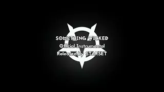 STARSET - SOMETHING WICKED (OFFICIAL INSTRUMENTAL)