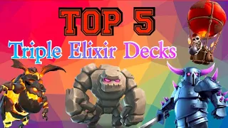 BEST DECKS FOR TRIPLE ELIXIR TOURNAMENT !!!