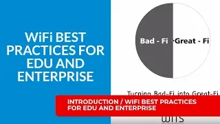 WiFi Best Practices for Enterprise / Introduction