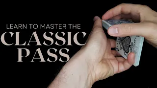 The Ultimate Classic Pass Tutorial│Learn the #1 Move in Card Magic!