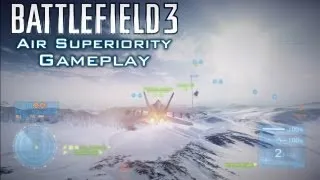 Battlefield 3 - Air Superiority Gameplay (End Game DLC)