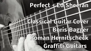 Perfect Ed Sheeran Boris Björn Bagger Roman Hernitscheck Classical Guitar Cover