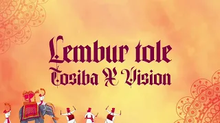 Lembur Tole (Tosiba Real Vision & Mahdi Razza) - Official Video