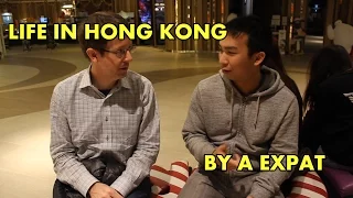 What is Hong Kong like through an Expat's eyes? (Interview)