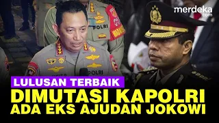 Kapolri Mutasi Sejumlah Perwira Lulusan Terbaik, Ada Jenderal Mantan Ajudan Jokowi