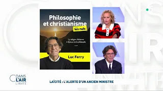 Luc Ferry - Laïcité : l'alerte d'un ancien ministre #cdanslair l'Invité 14.11.2022