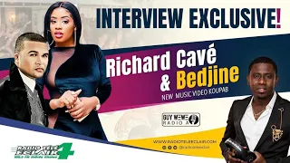 EXCLUSIVE INTERVIEW WITH RICHARD CAVE & BEDJINE NEW MUSIC VIDEO "KOUPAB" LIVE WITH GUY WEWE RADIO A