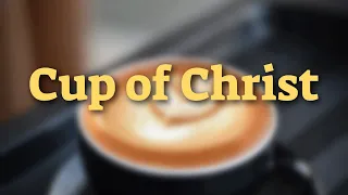 New Song Hymn #605 - Cup of Christ