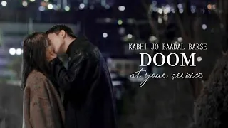 doom at your service | kabhi jo badal barse korean mix | myul mang x tak dong kyung 💫🤎