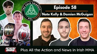 The Auld Triangle Irish MMA Podcast: Nate "The Great" Kelly & Damien McGuigan